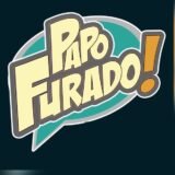 Papo Furado!
